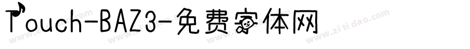 Touch-BAZ3字体转换