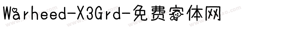 Warheed-X3Grd字体转换