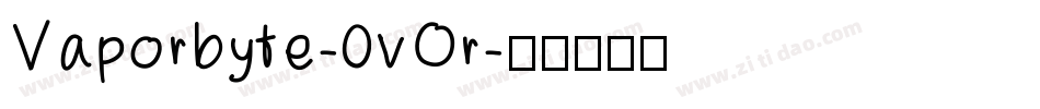 Vaporbyte-0vOr字体转换