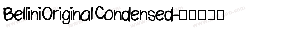 BelliniOriginalCondensed字体转换