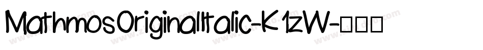 MathmosOriginalItalic-K1zW字体转换