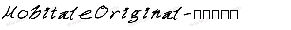 MobitaleOriginal字体转换