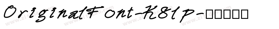 OriginalFont-K8lp字体转换
