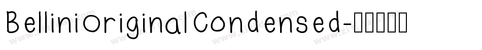 BelliniOriginalCondensed字体转换