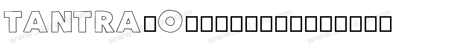 TANTRA-Outline-2字体转换