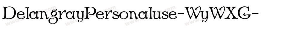 DelangrayPersonaluse-WyWXG字体转换