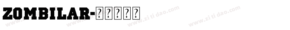 ZOMBILAR字体转换