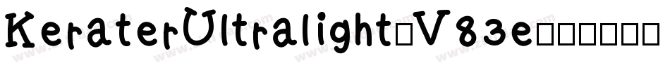 KeraterUltralight-V83e字体转换 KeraterUltralight-V83e字体转换