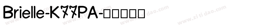 Brielle-K77PA字体转换