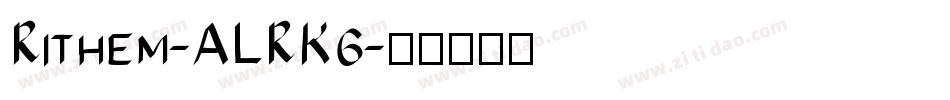 Rithem-ALRK6字体转换