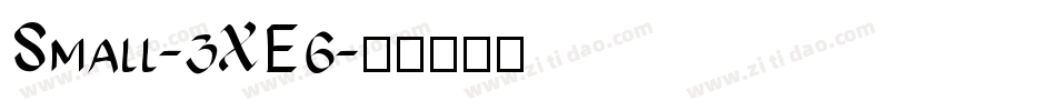 Small-3XE6字体转换
