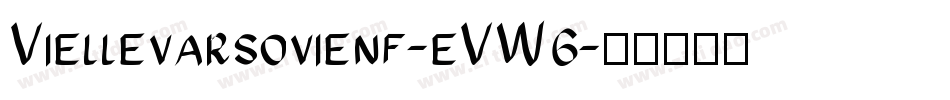 Viellevarsovienf-eVW6字体转换