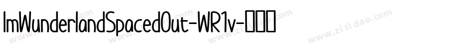 ImWunderlandSpacedOut-WR1v字体转换