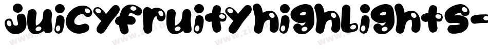 JuicyFruityHighlights-a74m字体转换