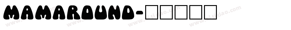 MamaRound字体转换