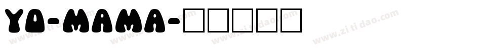 yo-mama字体转换