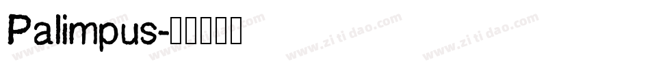 Palimpus字体转换