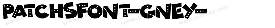 Patchsfont-Gney字体转换