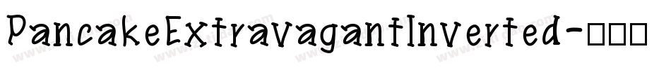 PancakeExtravagantInverted字体转换