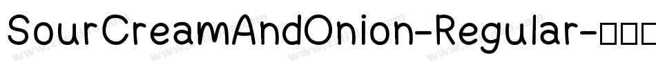 SourCreamAndOnion-Regular字体转换