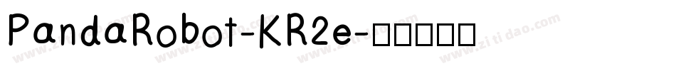 PandaRobot-KR2e字体转换