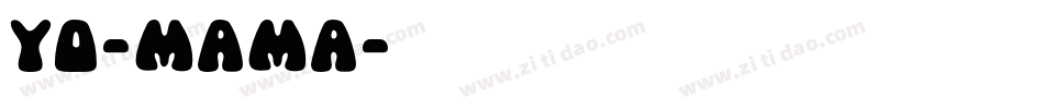 yo-mama字体转换