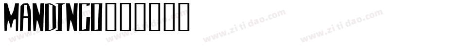 MANDINGO字体转换