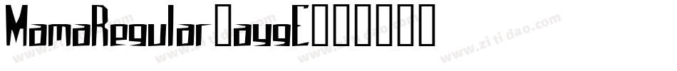 MamaRegular-aygE字体转换