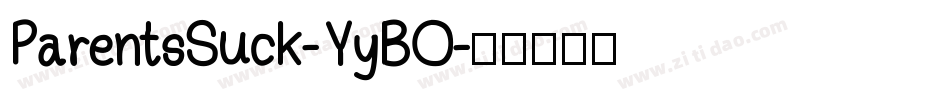 ParentsSuck-YyBO字体转换
