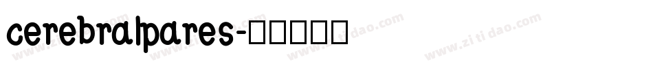 cerebralpares字体转换