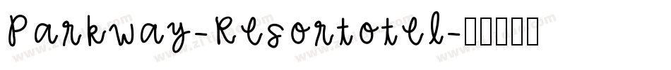 Parkway-Resortotel字体转换