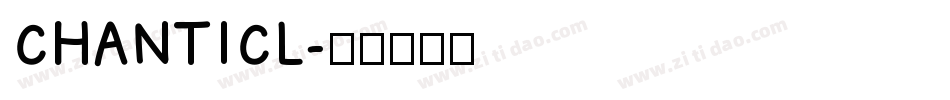 CHANTICL字体转换