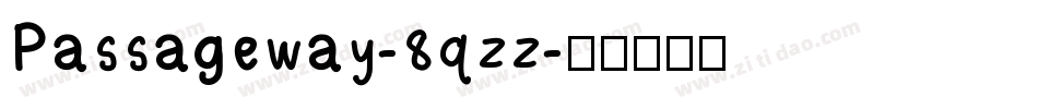 Passageway-8qzz字体转换