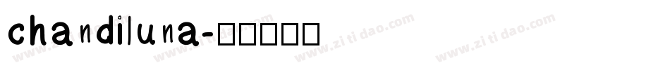 chandiluna字体转换