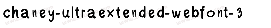 chaney-ultraextended-webfont-3字体转换