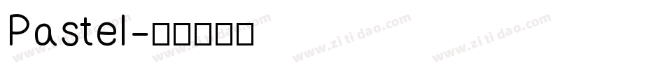 Pastel字体转换