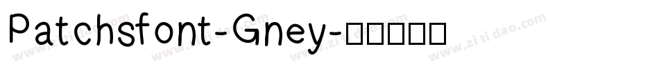 Patchsfont-Gney字体转换