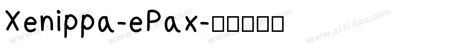 Xenippa-ePax字体转换