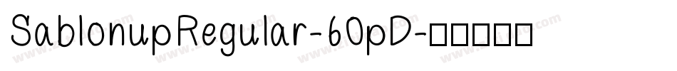 SablonupRegular-60pD字体转换
