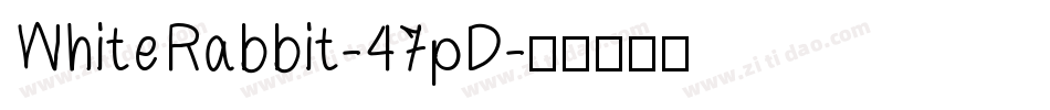 WhiteRabbit-47pD字体转换