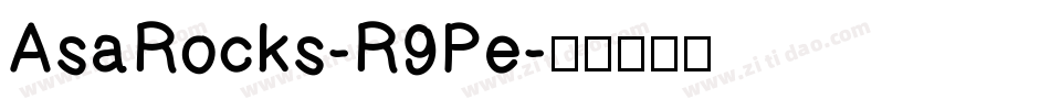 AsaRocks-R9Pe字体转换