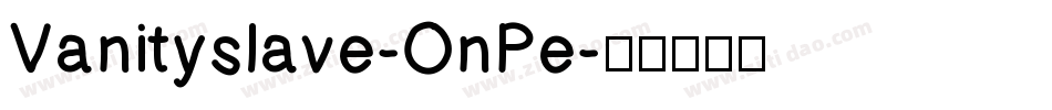 Vanityslave-OnPe字体转换