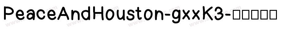 PeaceAndHouston-gxxK3字体转换