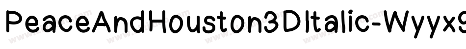 PeaceAndHouston3DItalic-Wyyx9字体转换