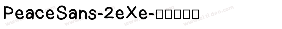 PeaceSans-2eXe字体转换