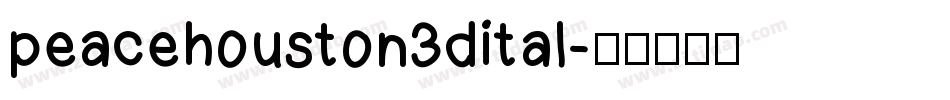 peacehouston3dital字体转换