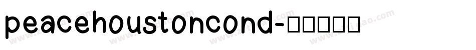 peacehoustoncond字体转换