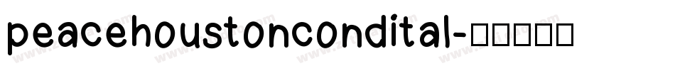 peacehoustoncondital字体转换