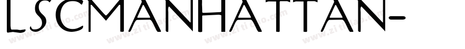 LSCManhattan字体转换