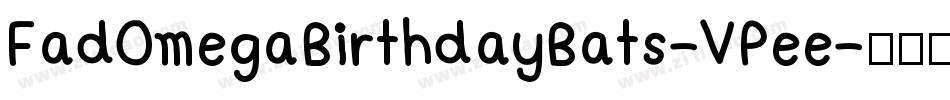 FadOmegaBirthdayBats-VPee字体转换